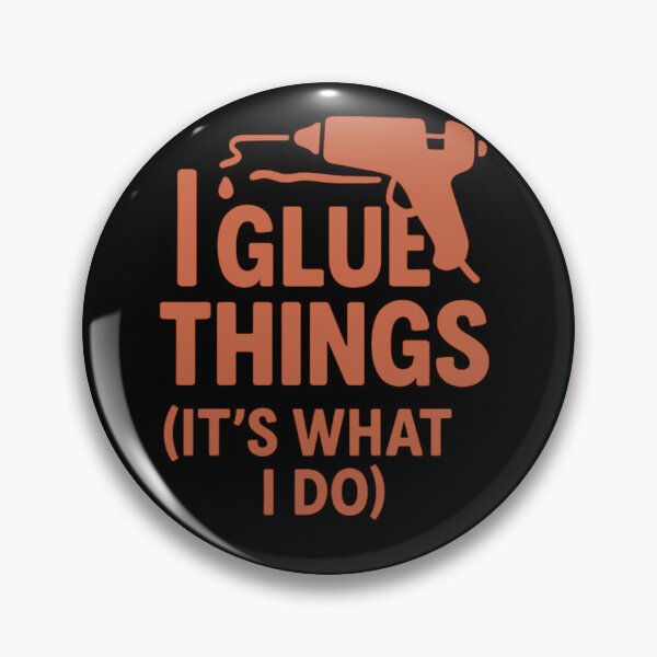 Item preview, I Glue Things It’s What I Do – Funny Crafting Quote with Glue Gun designed and sold by astersgraphics.