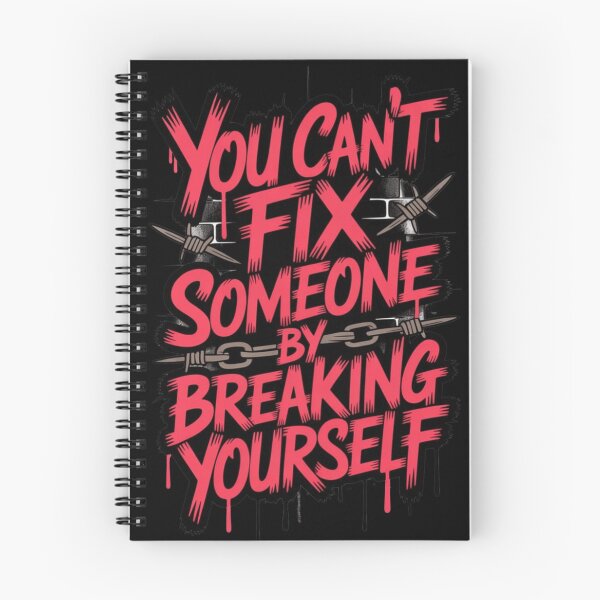 Item preview, You Can’t Fix Someone by Breaking Yourself designed and sold by VSHARX COLLECTION.