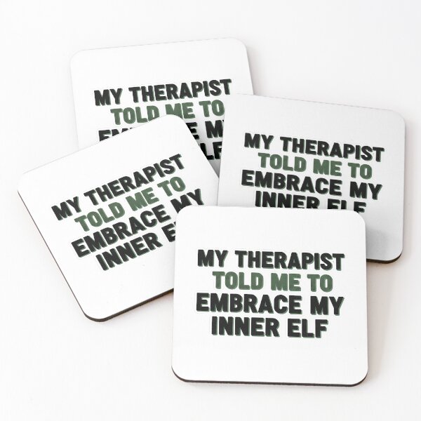 Item preview, My Therapist Told Me to Embrace My Inner Elf designed and sold by HelixPedia.