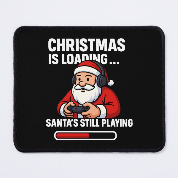 Item preview, Christmas Is Loading – Santa’s Still Playing (Gamer Santa) designed and sold by SVALANART.