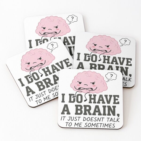 Item preview, I do have a brain, it just doesn’t talk to me sometimes designed and sold by NineSevenFour.