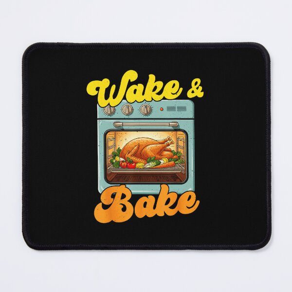 Item preview, Funny Turkey Day Thanksgiving Wake And Bake Dad designed and sold by JEFDodsonArt.