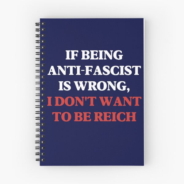 Item preview, If Being Anti-Fascist is Wrong, I Don't Want to Be Reich - ANTIFA (White font) designed and sold by SabbaticalSteve.