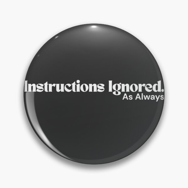 Item preview, Instructions Ignored (White Edition) – Minimalist Text Design | Sarcastic Quote | RETL Style designed and sold by RETL.