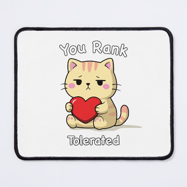 Item preview, You Rank - Tolerated designed and sold by DesertG.