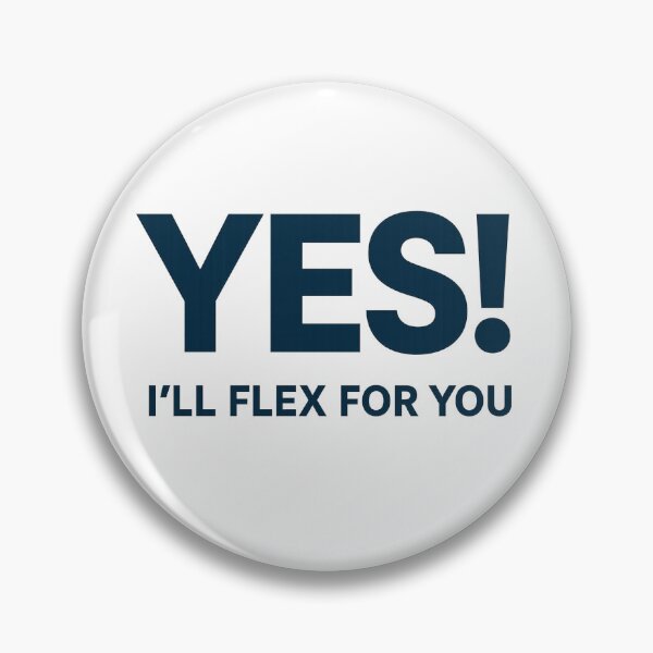 Item preview, Yes! I'll Flex For You designed and sold by BodybuildersInc.