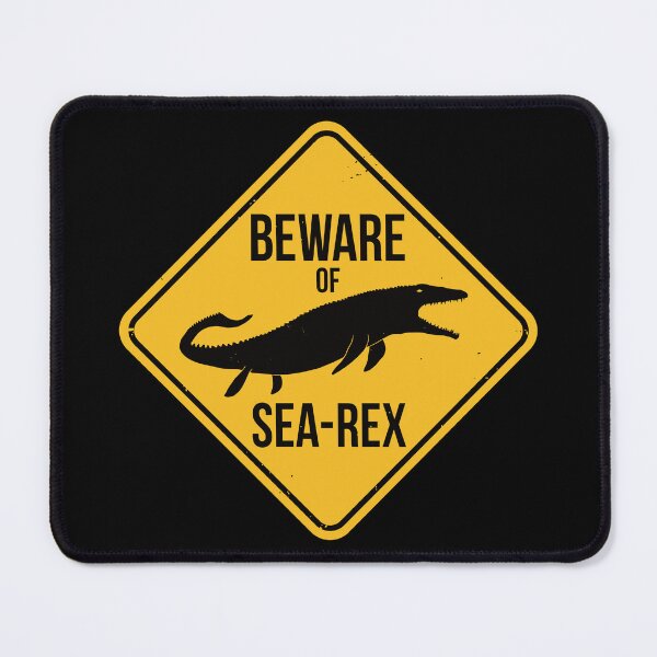 Item preview, Beware of Sea-Rex Mosasaurus Sign designed and sold by IncognitoMode.