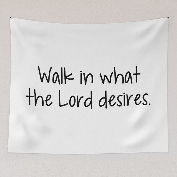 Item preview, Walk in what the Lord desires. designed and sold by successmom.