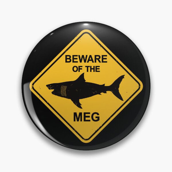 Item preview, Beware of the Megalodon - Meg Warning Sign designed and sold by IncognitoMode.