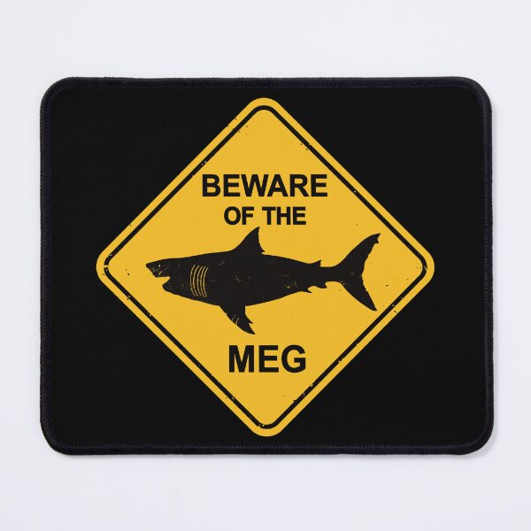 Item preview, Beware of the Megalodon - Meg Warning Sign designed and sold by IncognitoMode.