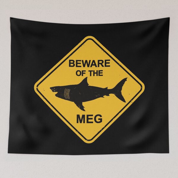 Item preview, Beware of the Megalodon - Meg Warning Sign designed and sold by IncognitoMode.