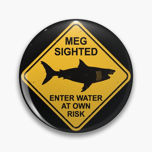 Item preview, Megalodon Warning Sign designed and sold by IncognitoMode.