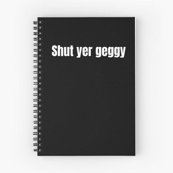 Item preview, Shut Yer Geggy! – Funny Scottish Slang designed and sold by TalkTee Me.
