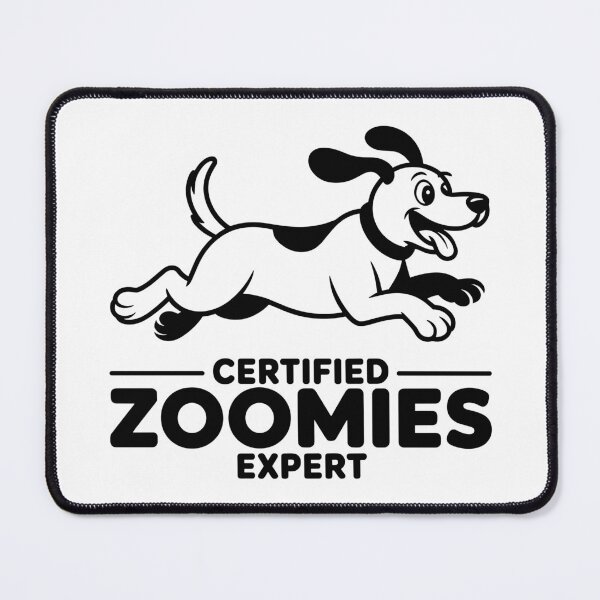 Item preview, Certified Zoomies Expert designed and sold by theartfulaspie.