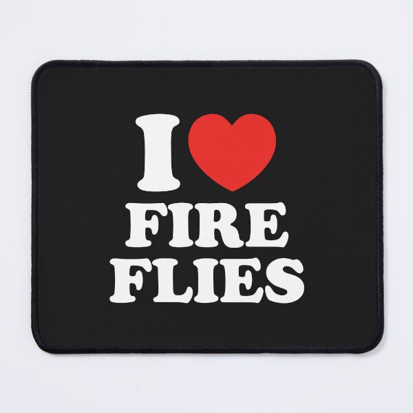 Item preview, I Love Fireflies designed and sold by shitpostee.