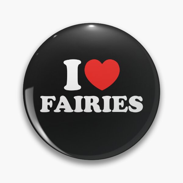 Item preview, I Love Fairies designed and sold by shitpostee.