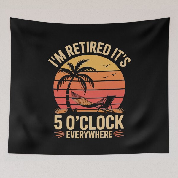 Item preview, I'm Retired, It's 5 O'Clock Everywhere designed and sold by Gogetgiggles.