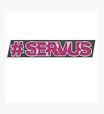 Servus greeting Bavaria Germany Photographic Print