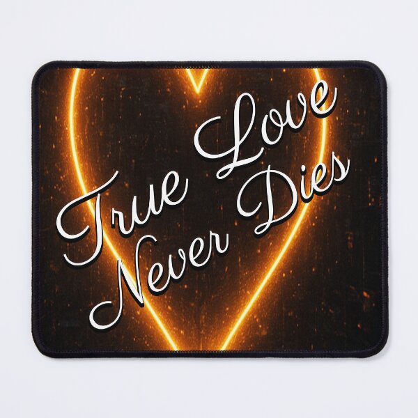 Item preview, True love never dies designed and sold by Be-Random.