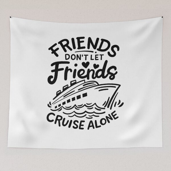 Item preview, Friends Don't Let Friends Cruise Alone designed and sold by stephenflashart.