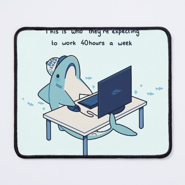 Item preview, Work-life balance shark designed and sold by SilAchan.