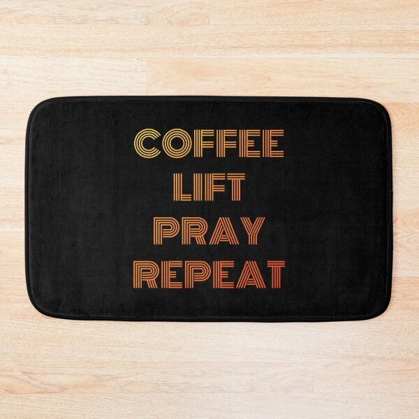 Item preview, coffee lift pray repeat designed and sold by Be-Random.