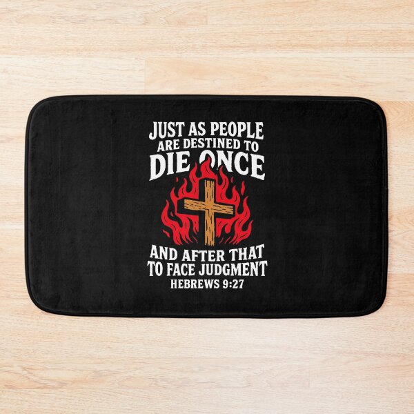 Item preview, Hebrews 9:27 People Are Destined To Die Once designed and sold by plushism.