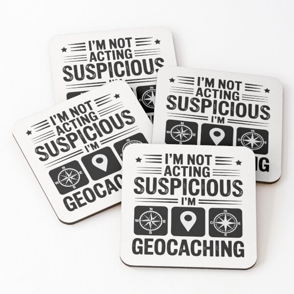 Item preview, I'm Geocacher Suspicious Geocaching Geocaching Gift designed and sold by CareTopping.