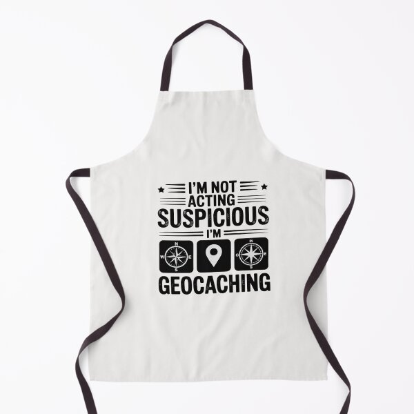Item preview, I'm Geocacher Suspicious Geocaching Geocaching Gift designed and sold by CareTopping.