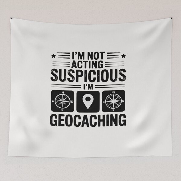 Item preview, I'm Geocacher Suspicious Geocaching Geocaching Gift designed and sold by CareTopping.