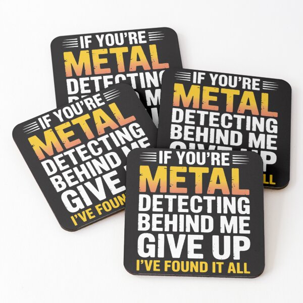 Item preview, If You're Metal Detecting Behind - Treasure Hunt Detectorist designed and sold by CareTopping.