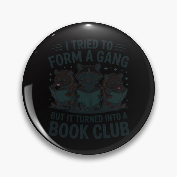 Item preview, I Tried To Form A Gang But It Turned Into A Book-Club Reader designed and sold by CareTopping.