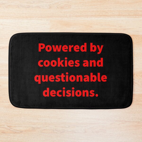 Item preview, Powered by Cookies and Questionable Decisions – Funny Christmas Quote designed and sold by Unfollow.