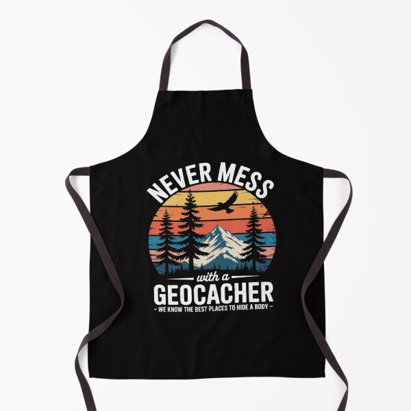 Item preview, Geocaching Never Mess With Geocacher Men Women designed and sold by CareTopping.
