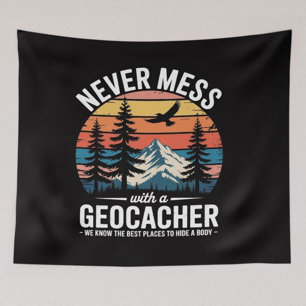 Item preview, Geocaching Never Mess With Geocacher Men Women designed and sold by CareTopping.