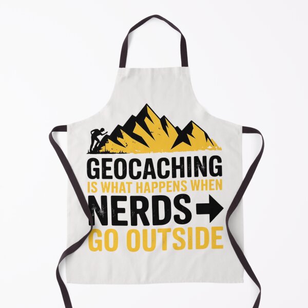 Item preview, Geocaching Is What Happens When Nerds Go Outside - Geocache designed and sold by ConceptThena.