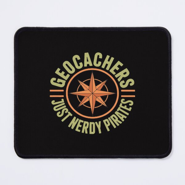 Item preview, Geocaching Geocachers Just Nerdy Pirates designed and sold by ConceptThena.