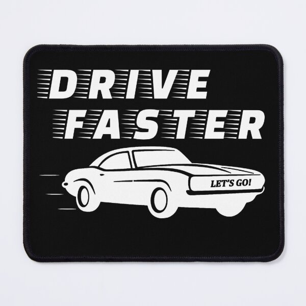 Item preview, Drive faster car let's go designed and sold by Be-Random.