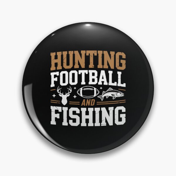 Item preview, Hunting Football and Fishing Perfect for Outdoor Sports designed and sold by EntroRhim.