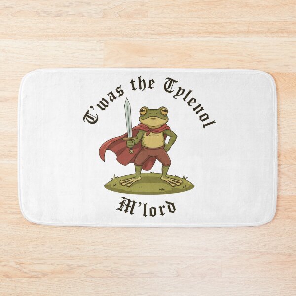 Item preview, Frog Liberal Meme Twas the Tylenol M'lord designed and sold by faridman.