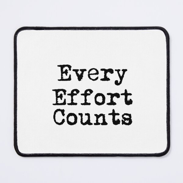 Item preview, Every Effort Counts designed and sold by Ninjacatoff.