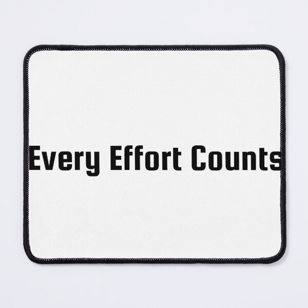 Item preview, Every Effort Counts designed and sold by Ninjacatoff.