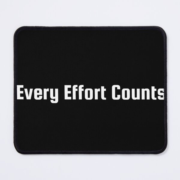 Item preview, Every Effort Counts designed and sold by Ninjacatoff.