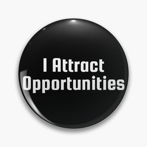 Item preview,  I Attract Opportunities designed and sold by Ninjacatoff.