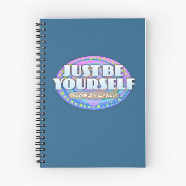 Item preview, Be Yourself the World will Adjust designed and sold by DalePrestonArt.