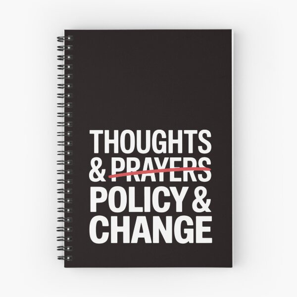 Item preview, Thoughts And Prayers Policy And Change designed and sold by RopboxRone.