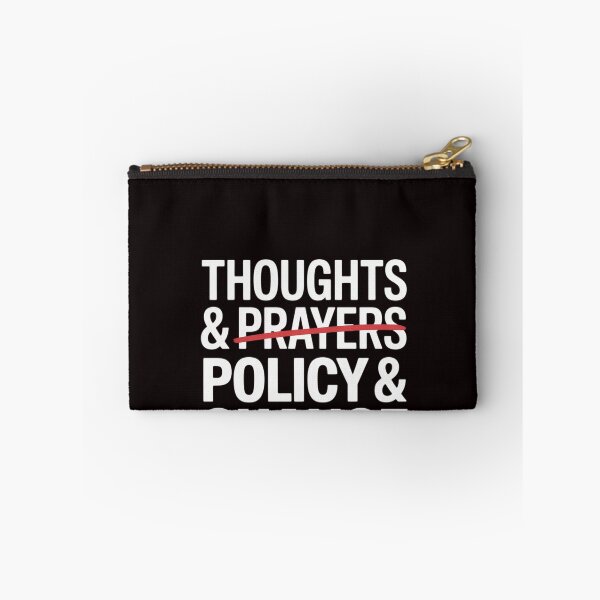 Item preview, Thoughts And Prayers Policy And Change designed and sold by RopboxRone.