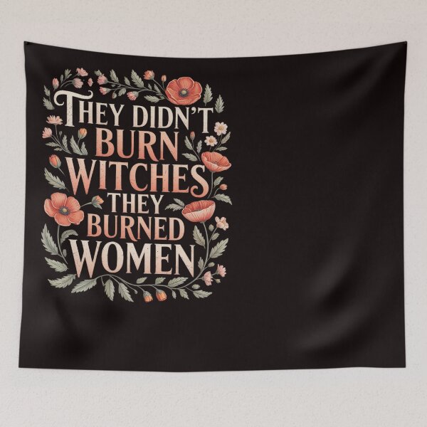 Item preview, They Didn't Burn Witches They Burned Women - Feminist Witch designed and sold by RopboxRone.
