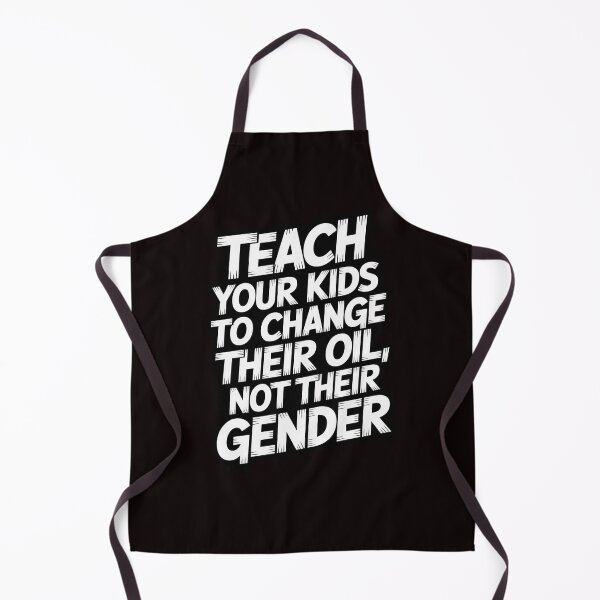 Item preview, Teach Your Kids To Change Their Oil Not Their Gender designed and sold by RopboxRone.
