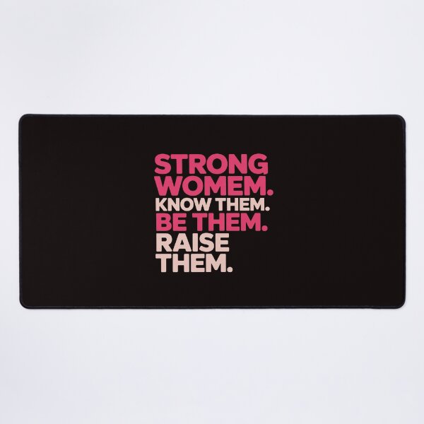 Item preview, Strong Women Know Them Be Them Raise Them designed and sold by RopboxRone.